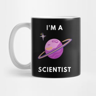 I am a Scientist - Astronomy Mug